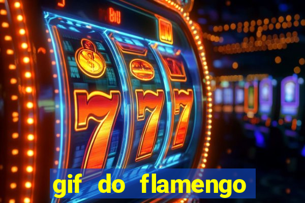 gif do flamengo para celular